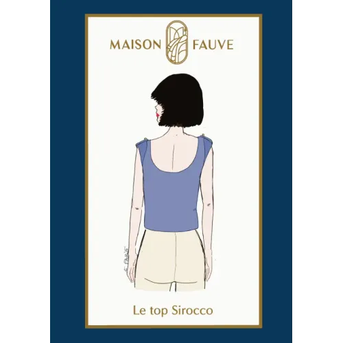Patron couture Top : Sirocco - Maison FAUVE