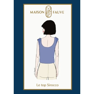 Patron couture Top : Sirocco - Maison FAUVE Patron couture Top : Sirocco - Maison FAUVE