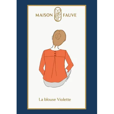 Patron couture Blouse : Violette - Maison FAUVE